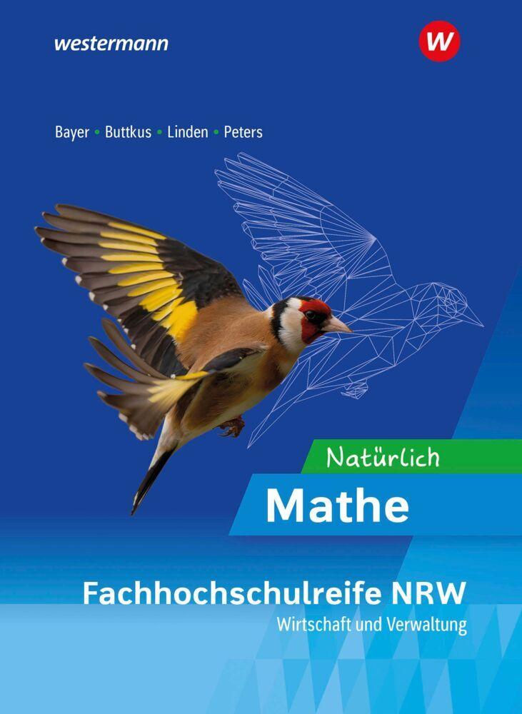 Natürlich Mathe - Ausgabe für die Höhere Berufsfachschule - Fachrichtung Wirtschaft und Verwaltung- in Nordrhein-Westfalen
