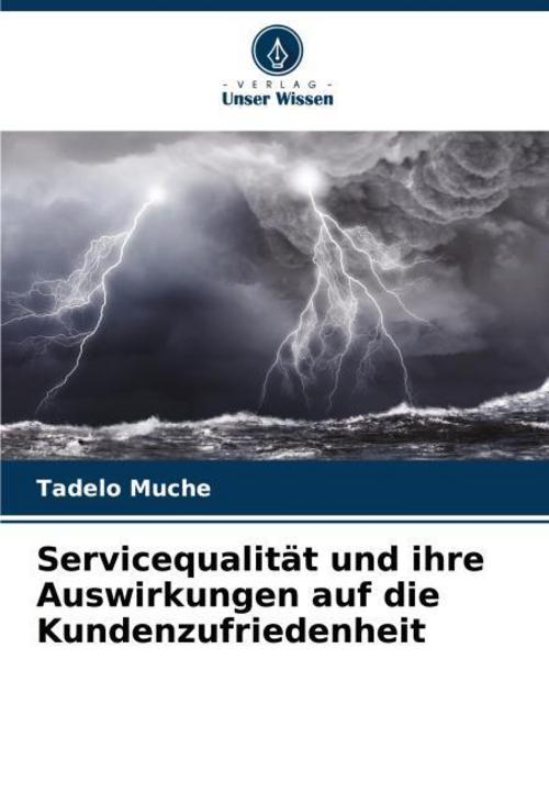 Servicequalität und ihre Auswirkungen auf die Kundenzufriedenheit