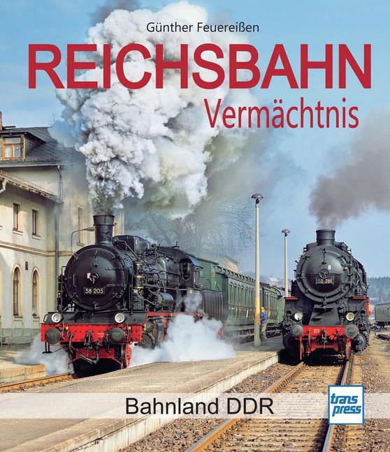 Buchcover: Reichsbahn Vermächtnis