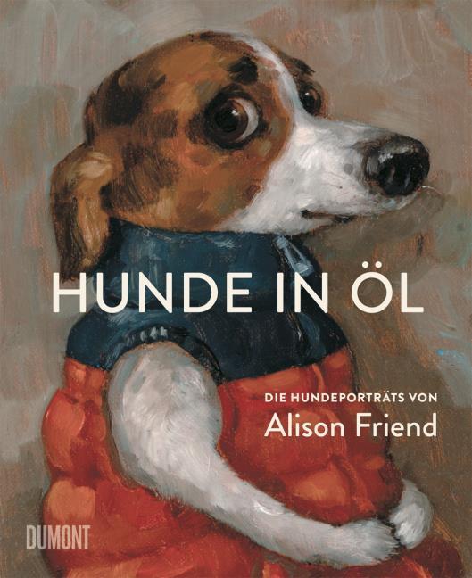 Hunde in Öl: Die Hundeporträts von Alison Friend