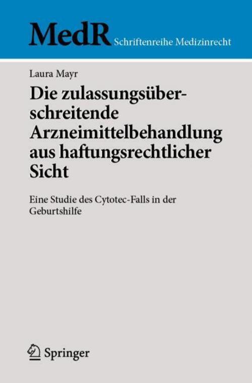Die zulassungsüberschreitende Arzneimittelbehandlung aus haftungsrechtlicher Sicht