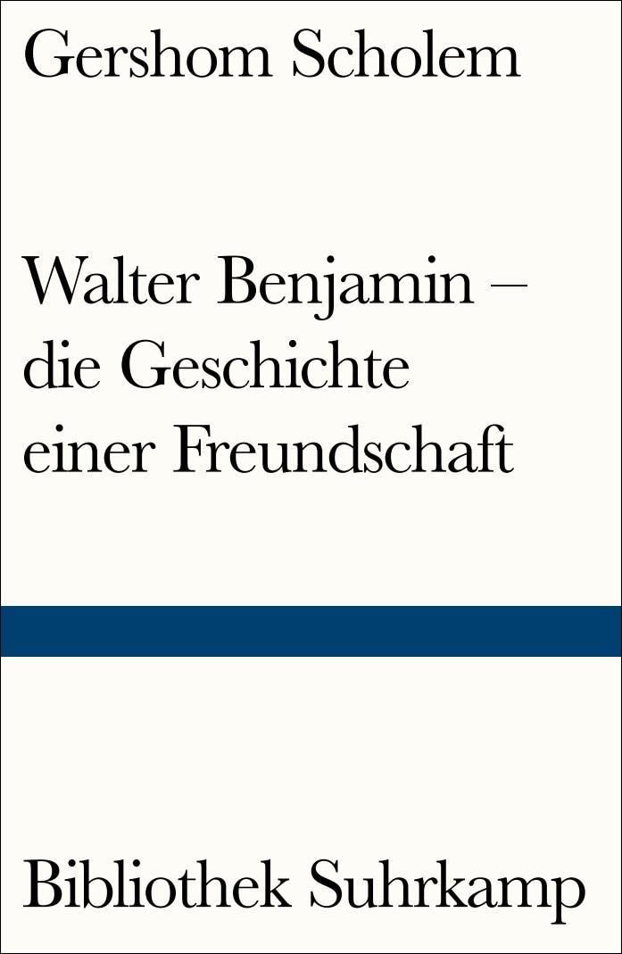 Buchcover: Walter Benjamin - die Geschichte einer Freundschaft