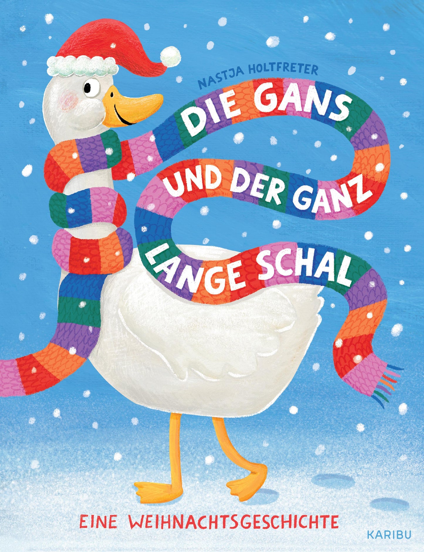 Die Gans und der ganz lange Schal - Eine Weihnachtsgeschichte
