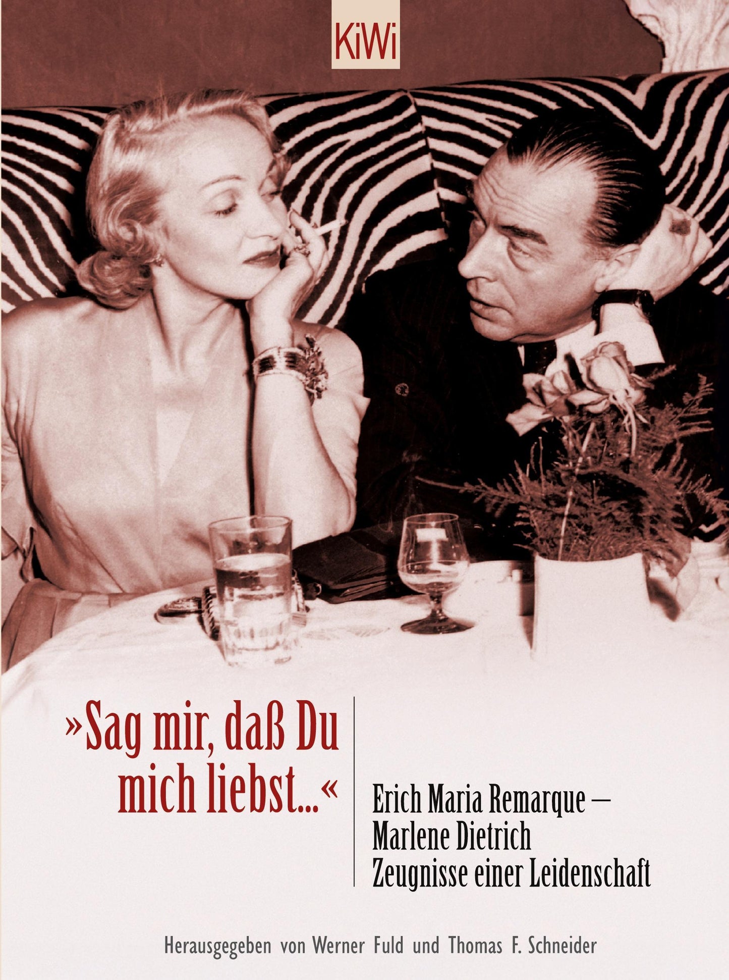 'Sag mir, daß Du mich liebst'