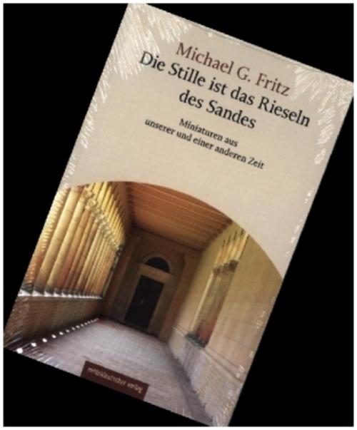 Die Stille ist das Rieseln des Sandes