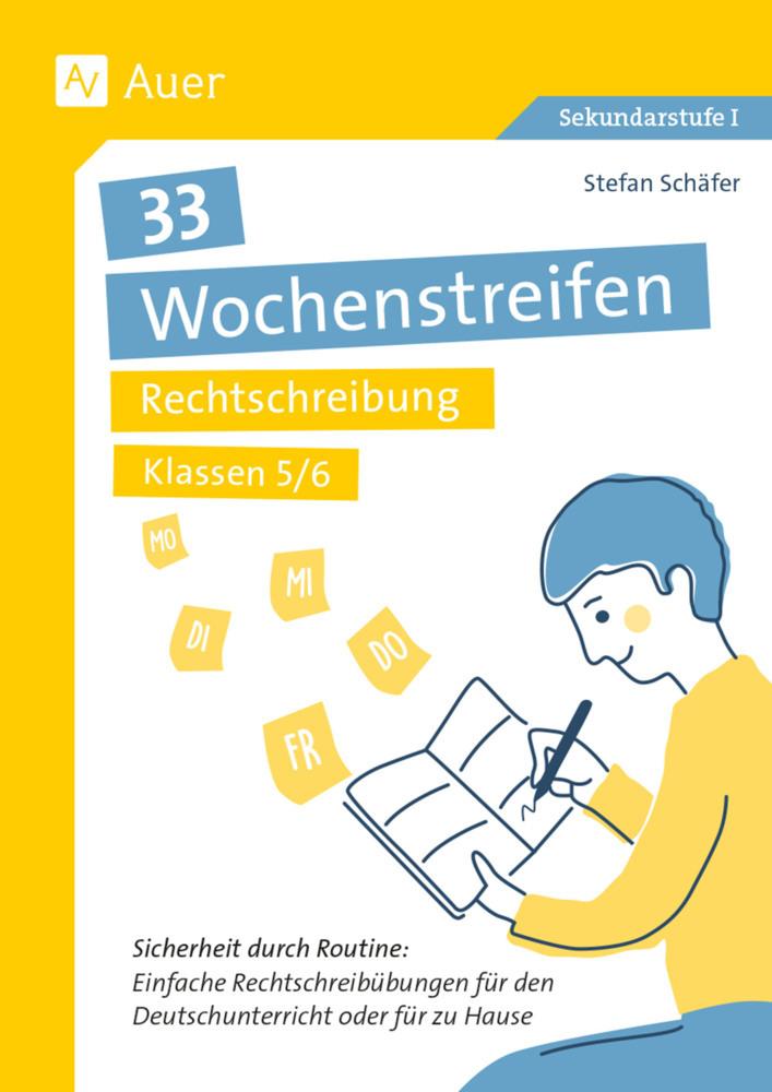 33 Wochenstreifen Rechtschreibung Klassen 5-6