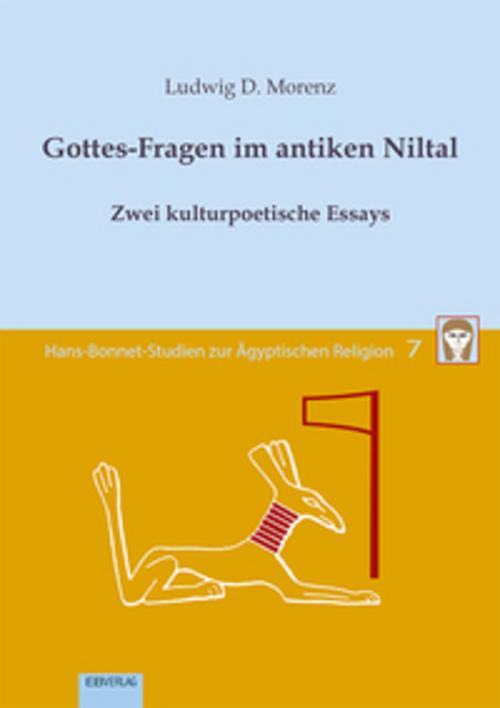 Band 7: Gottes-Fragen im antiken Niltal
