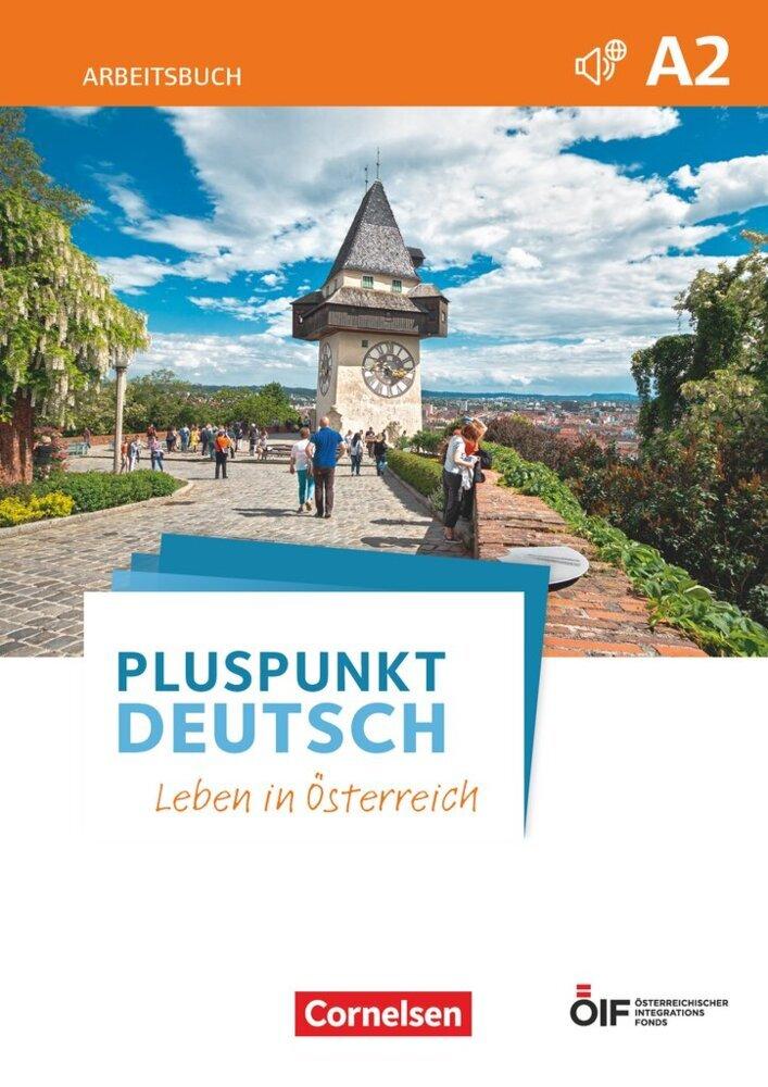 Pluspunkt Deutsch - Leben in Österreich A2 - Arbeitsbuch mit Lösungsbeileger und Audio-Download