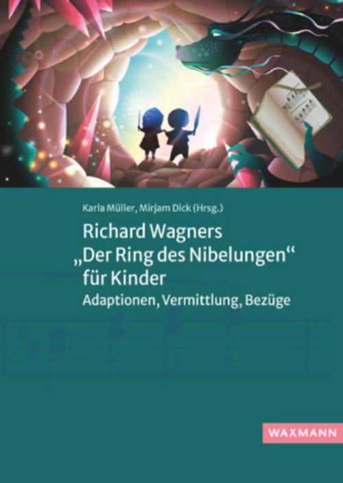 Richard Wagners \"Der Ring des Nibelungen\" für Kinder
