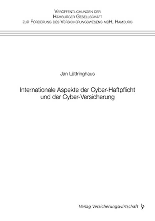 Internationale Aspekte der Cyber-Haftpflicht und der Cyber-Versicherung