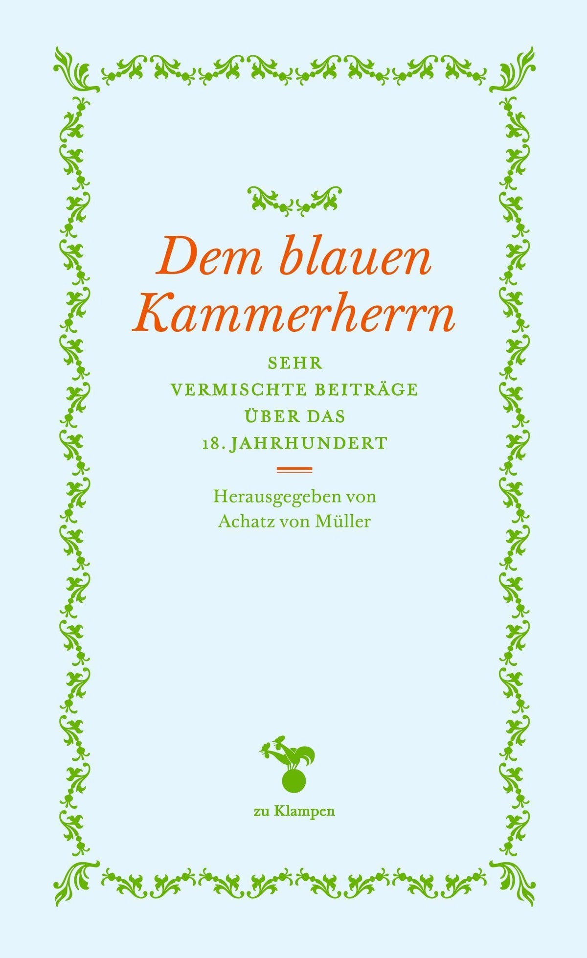 Dem blauen Kammerherrn