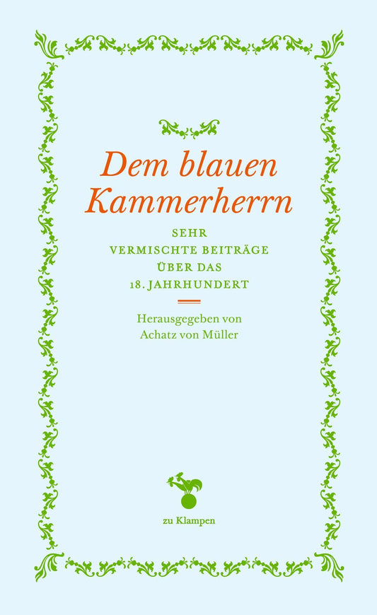 Dem blauen Kammerherrn