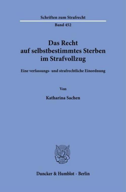 Das Recht auf selbstbestimmtes Sterben im Strafvollzug