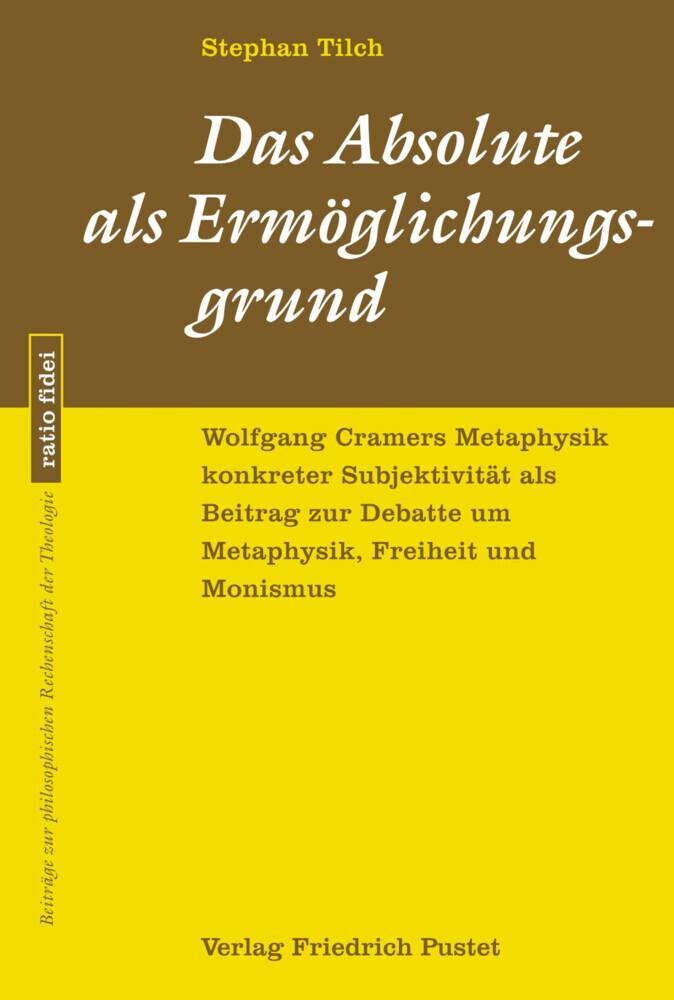 Das Absolute als Ermöglichungsgrund