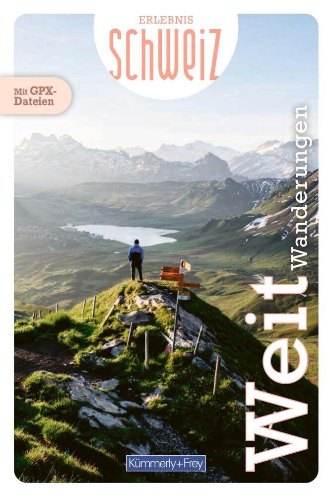 Kümmerly+Frey Erlebnis Schweiz Weitwanderungen - Wanderführer