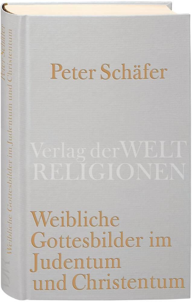 Weibliche Gottesbilder im Judentum und Christentum