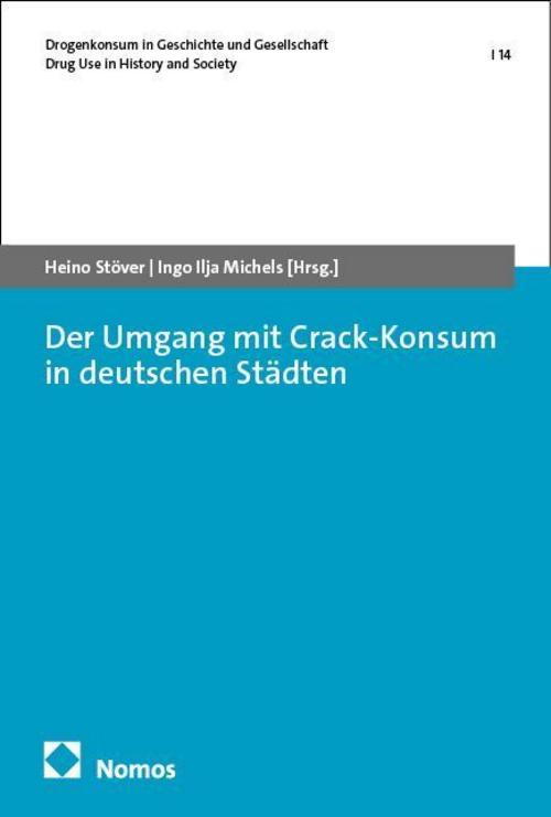 Der Umgang mit Crack-Konsum in deutschen Städten