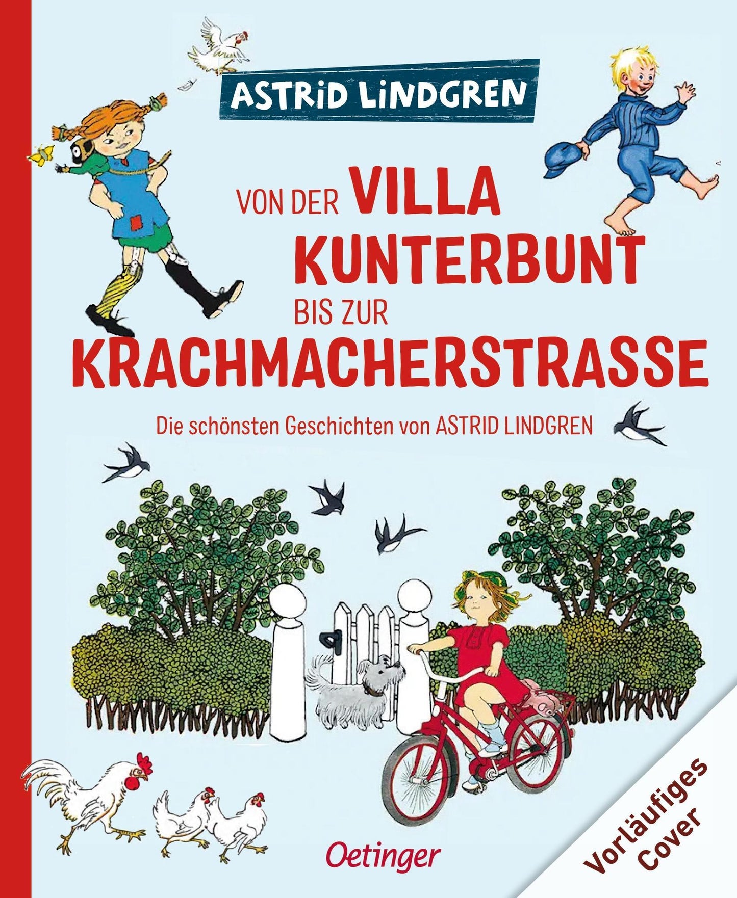 Lindgren, Astrid/Von der Villa Kunterbunt bis zur Krachmacherstraße