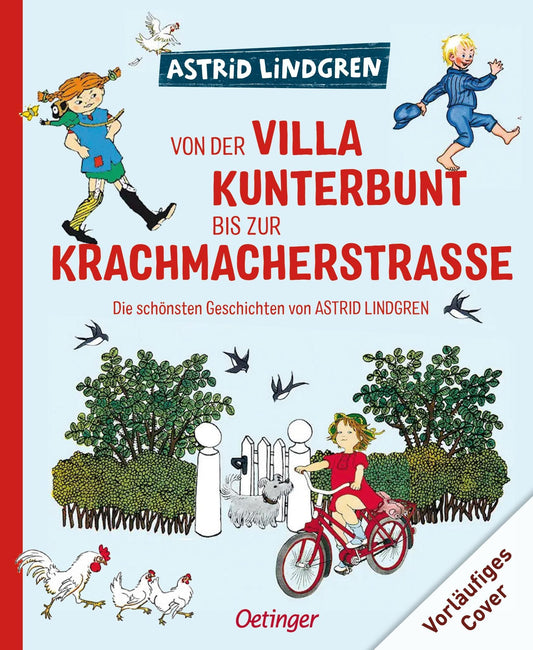 Lindgren, Astrid/Von der Villa Kunterbunt bis zur Krachmacherstraße