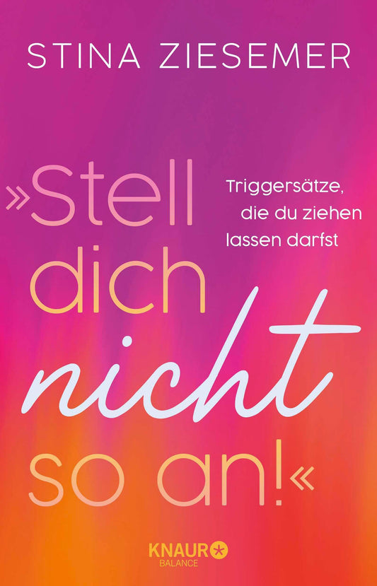'Stell dich nicht so an!'