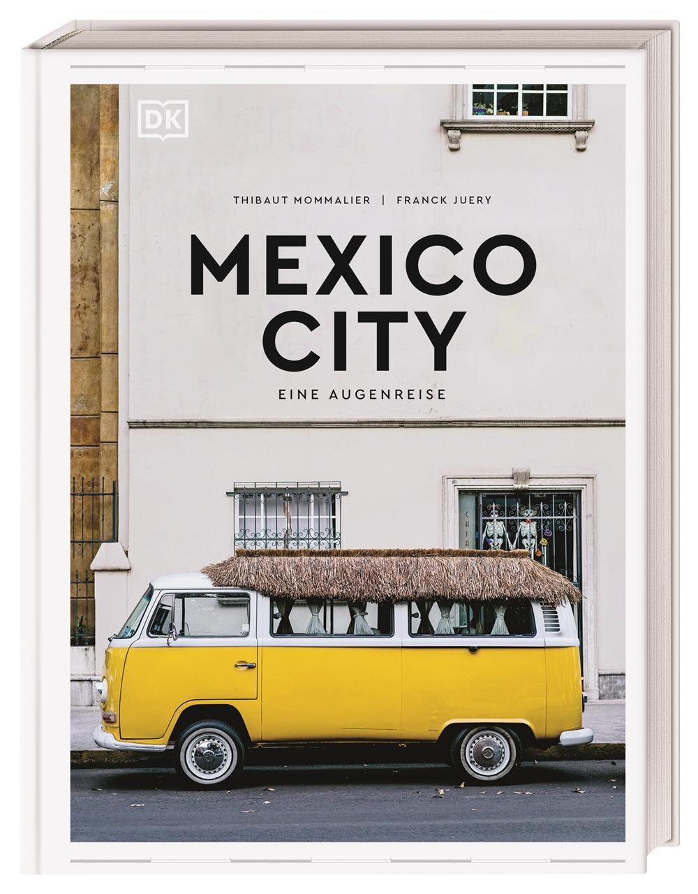 Mexico City. Eine Augenreise