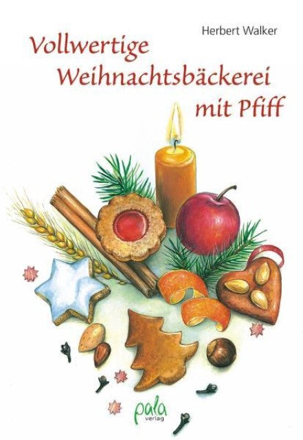 Buchcover: Vollwertige Weihnachtsbäckerei mit Pfiff