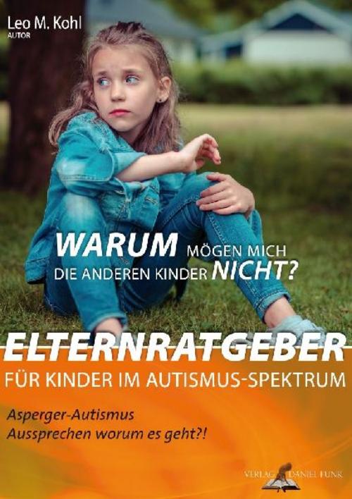 Buchcover: Warum mögen mich die anderen Kinder nicht?