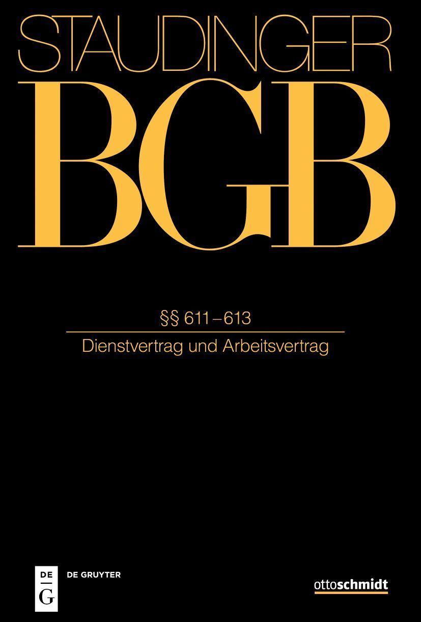 Staudingers Kommentar BGB - Dienstvertrag und Arbeitsvertrag §§ 611-613