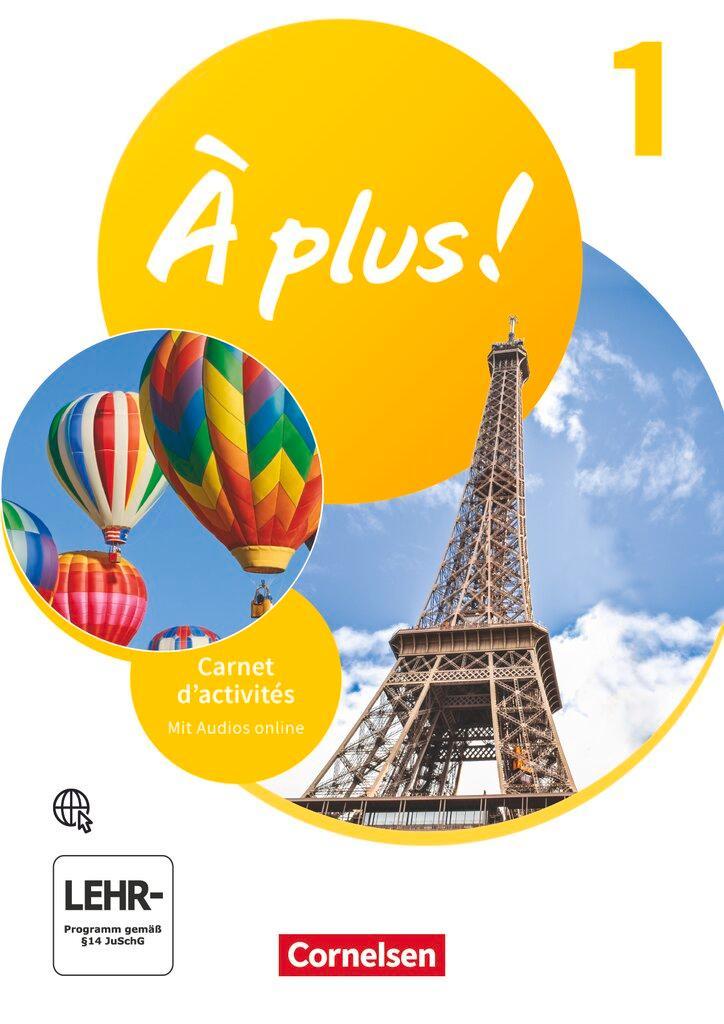 Bachert, Dorothea/À plus ! 2. Fremdsprache. Band 1 - Carnet d'activités mit Audios online