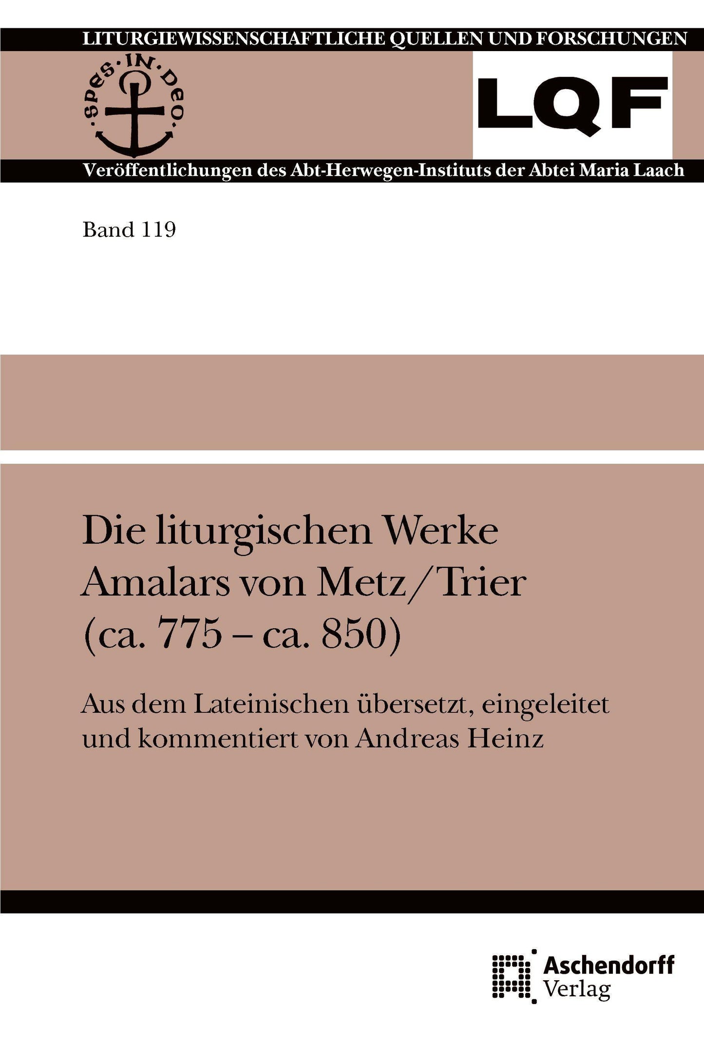 Die liturgischen Werke Amalars von Metz/Trier (ca. 775 - ca. 850)
