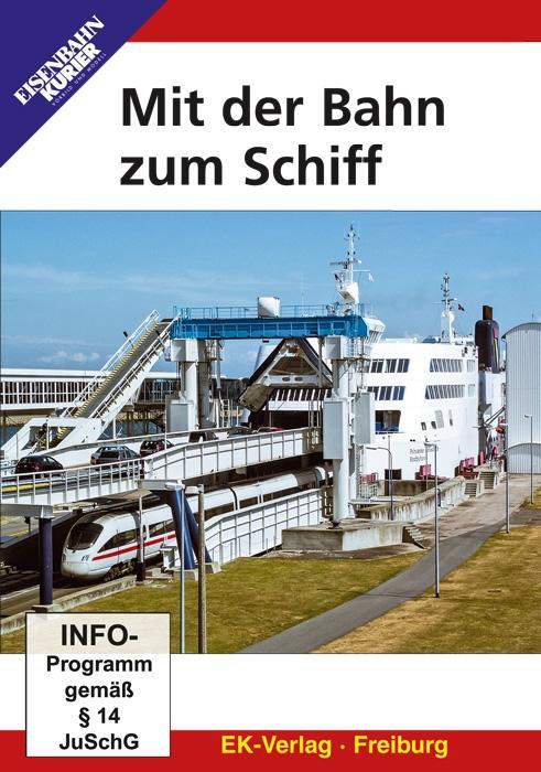 Mit der Bahn zum Schiff,DVD-Video