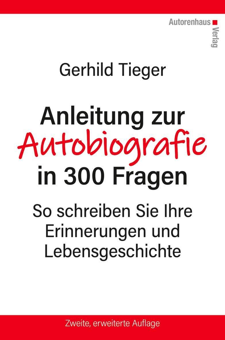 Buchcover: Anleitung zur Autobiographie in 300 Fragen