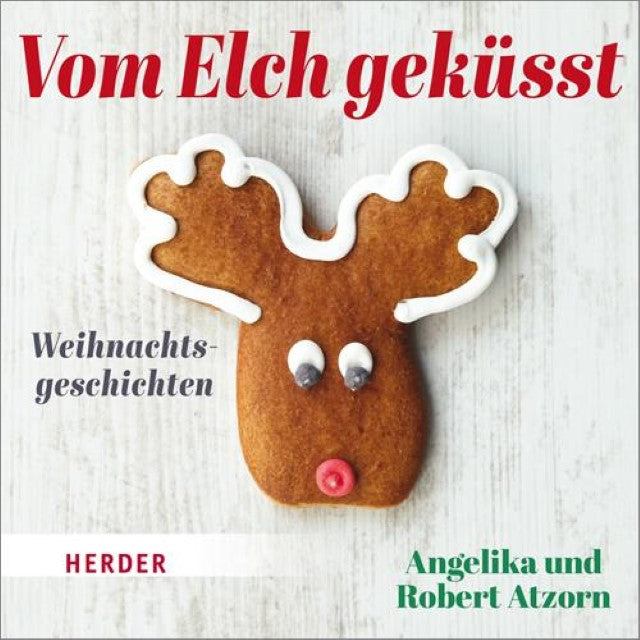 Vom Elch geküsst. Weihnachtsgeschichten,1 Audio-CD