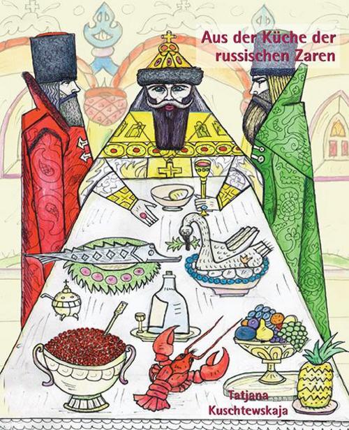 Buchcover: Aus der Küche der russischen Zaren