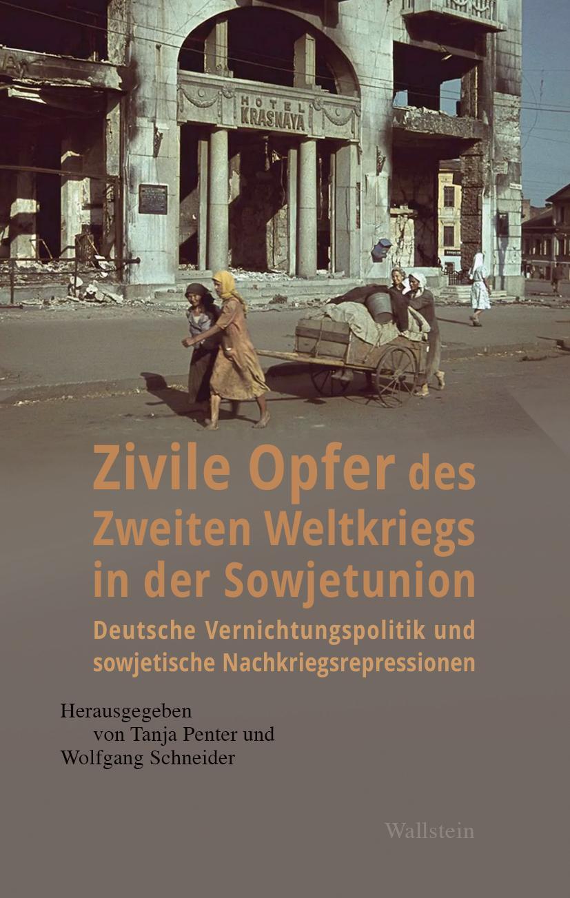 Buchcover: Zivile Opfer des Zweiten Weltkriegs in der Sowjetunion