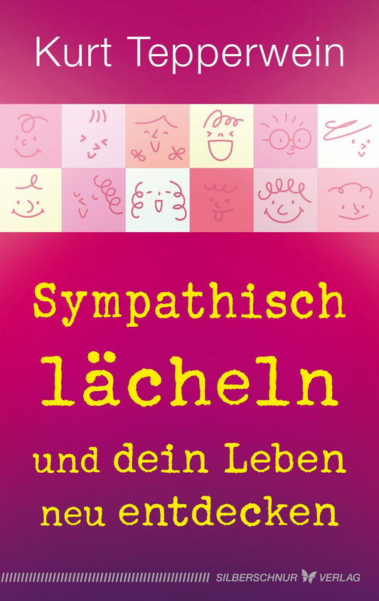 Buchcover: Sympathisch lächeln und dein Leben neu entdecken