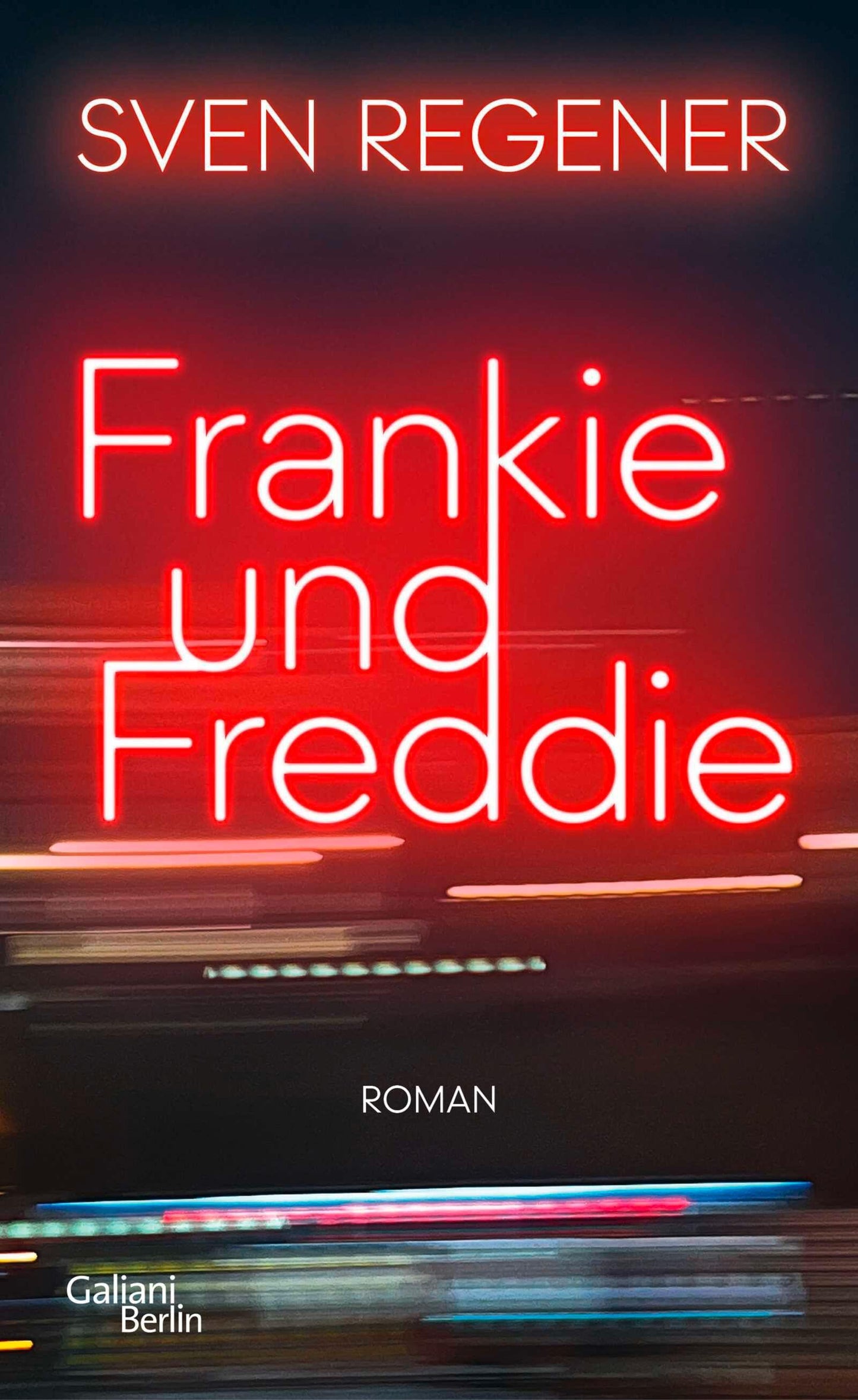 Regener, Sven/Frankie und Freddie