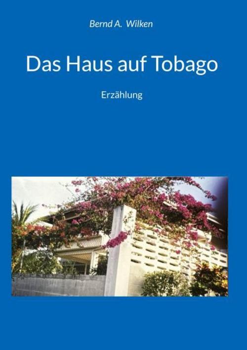 Das Haus auf Tobago