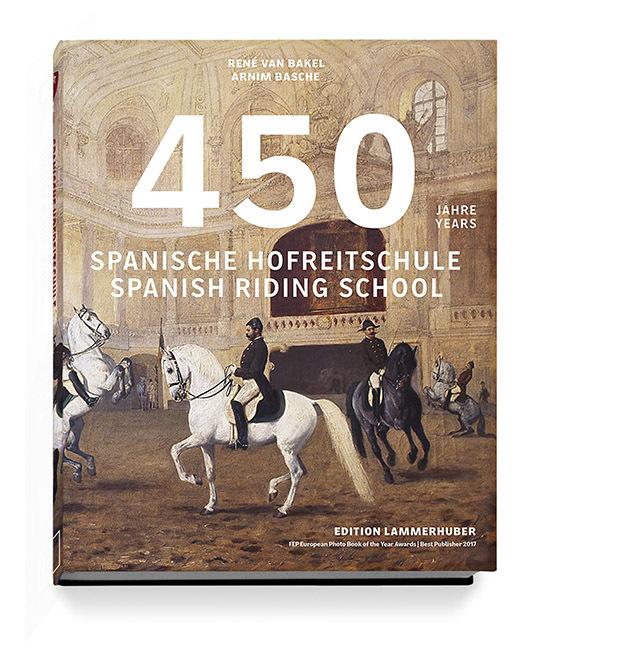 Buchcover: 450 Jahre Spanische Hofreitschule
