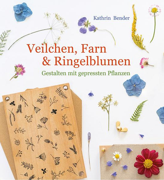 Buchcover: Veilchen, Farn & Ringelblumen