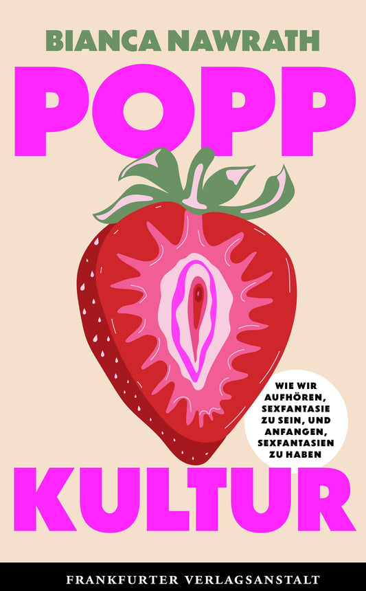 Poppkultur: Wie wir aufhören, Sexfantasie zu sein, und anfangen, Sexfantasien zu haben