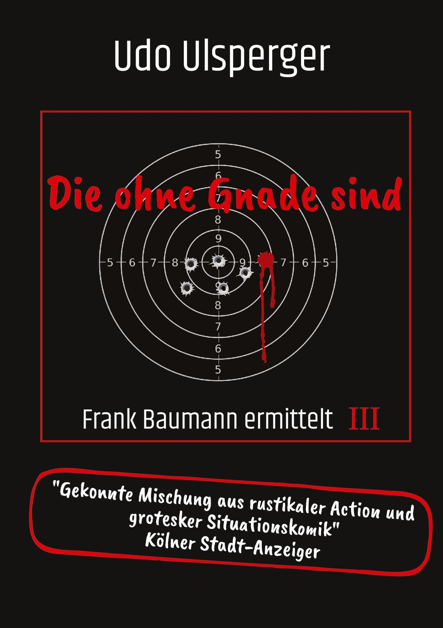 Die ohne Gnade sind