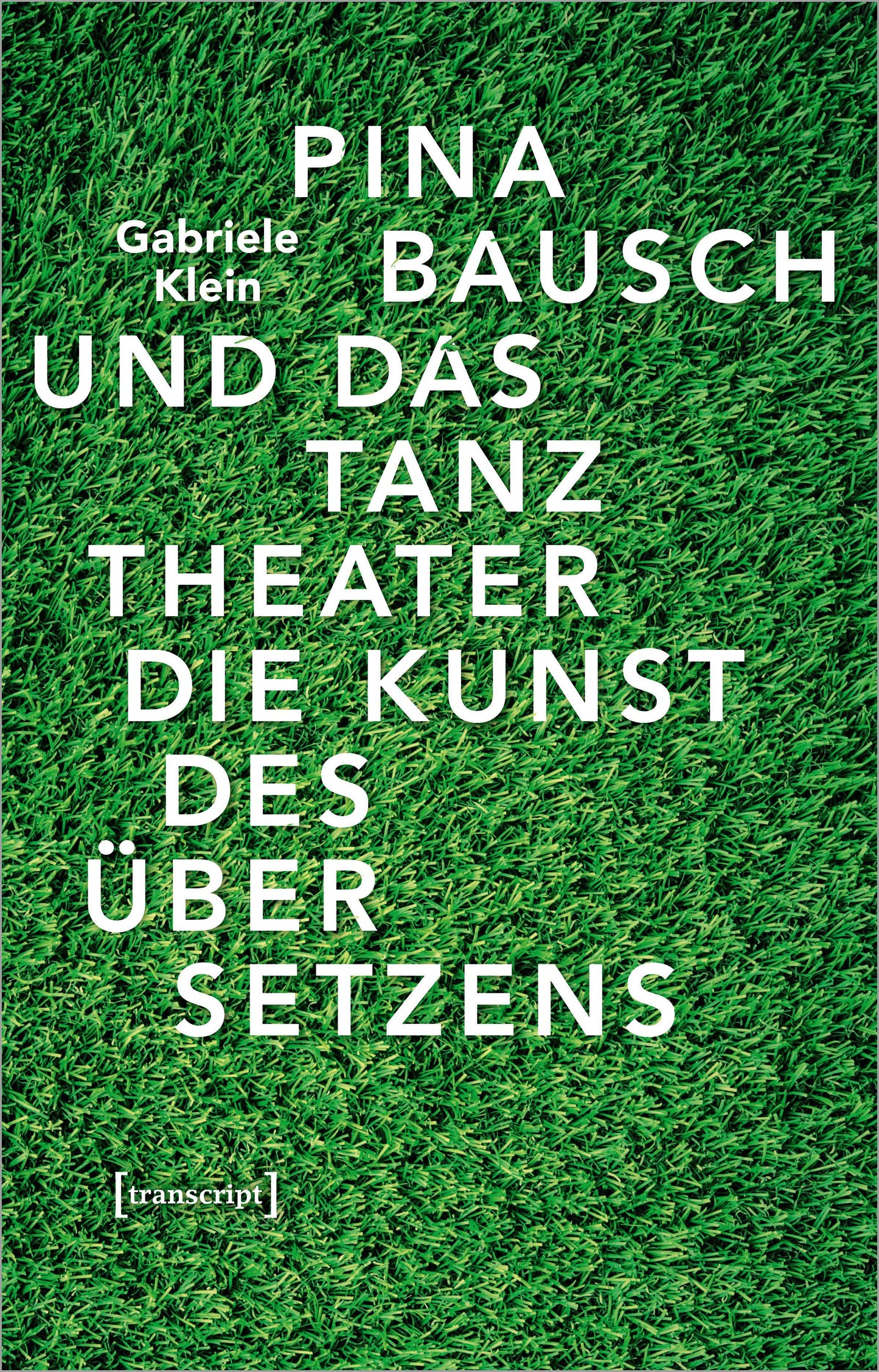 Pina Bausch und das Tanztheater