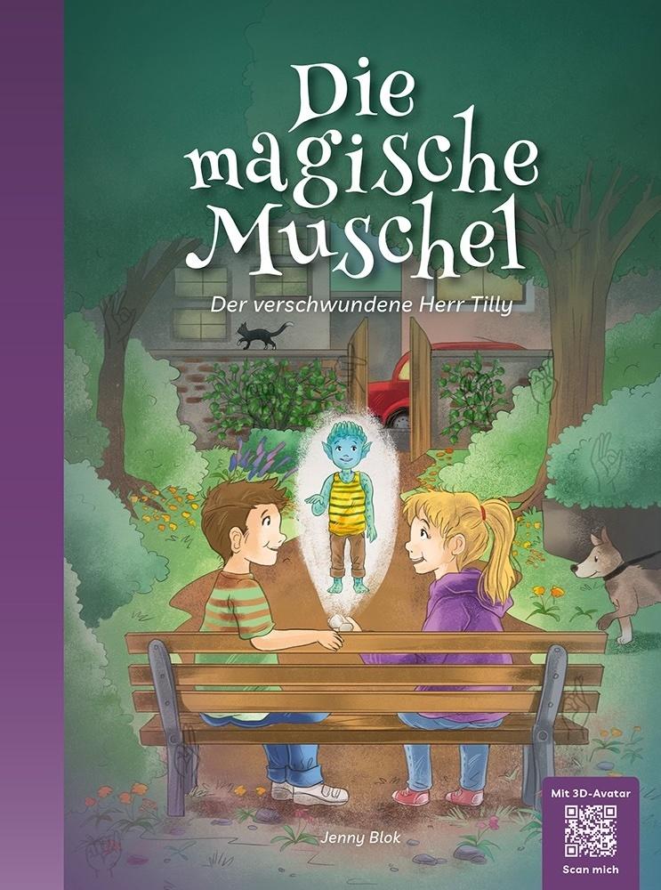Die magische Muschel - Der verschwundene Herr Tilly