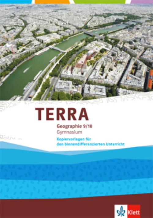 TERRA Geographie 9/10. Kopiervorlagen für den binnendifferenzierenden Unterricht