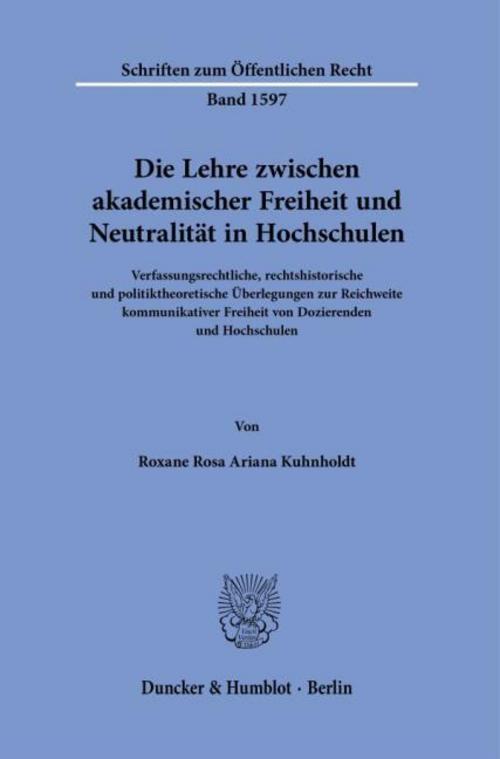 Die Lehre zwischen akademischer Freiheit und Neutralität in Hochschulen