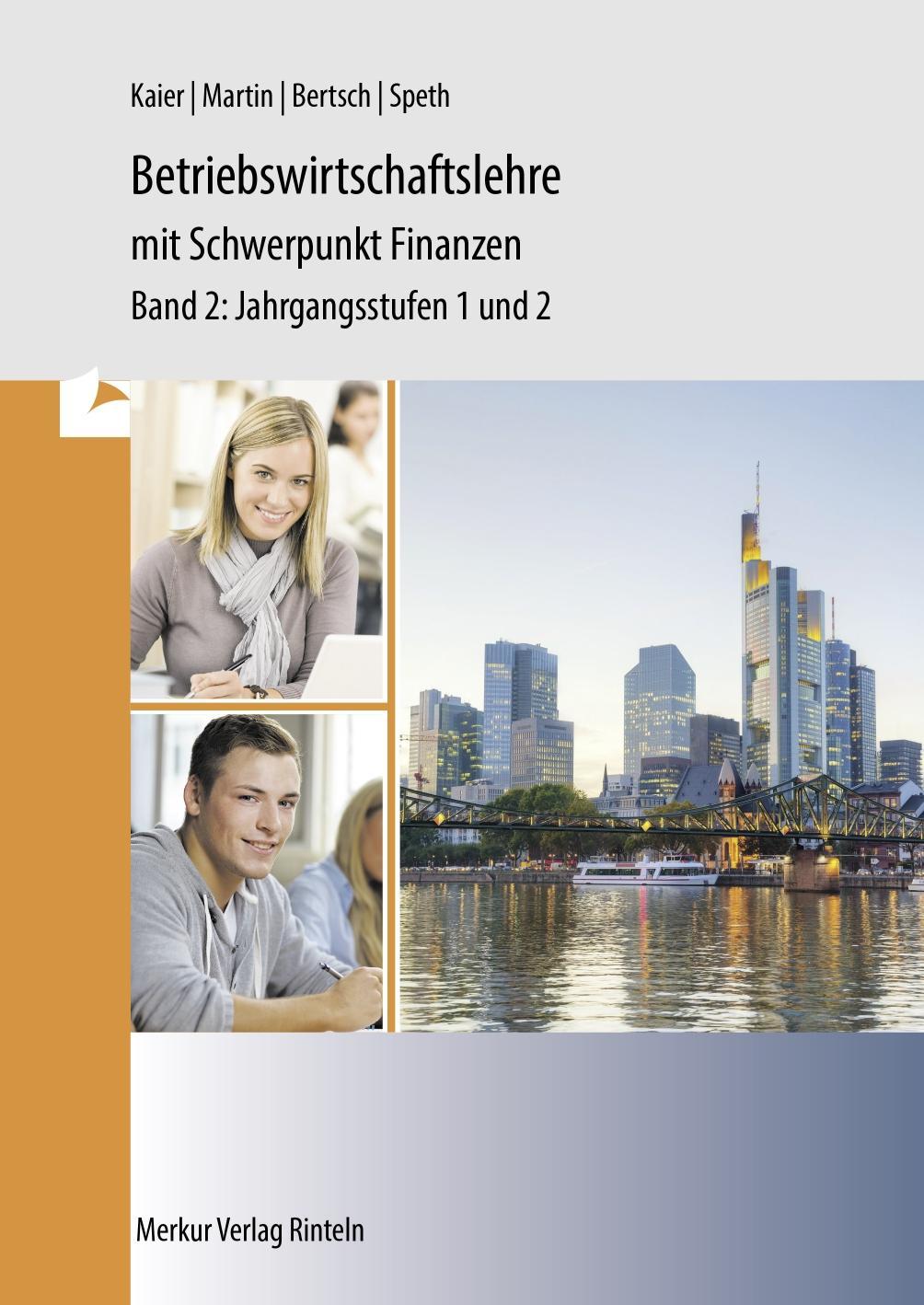 Betriebswirtschaftslehre mit Schwerpunkt Finanzen Band 2