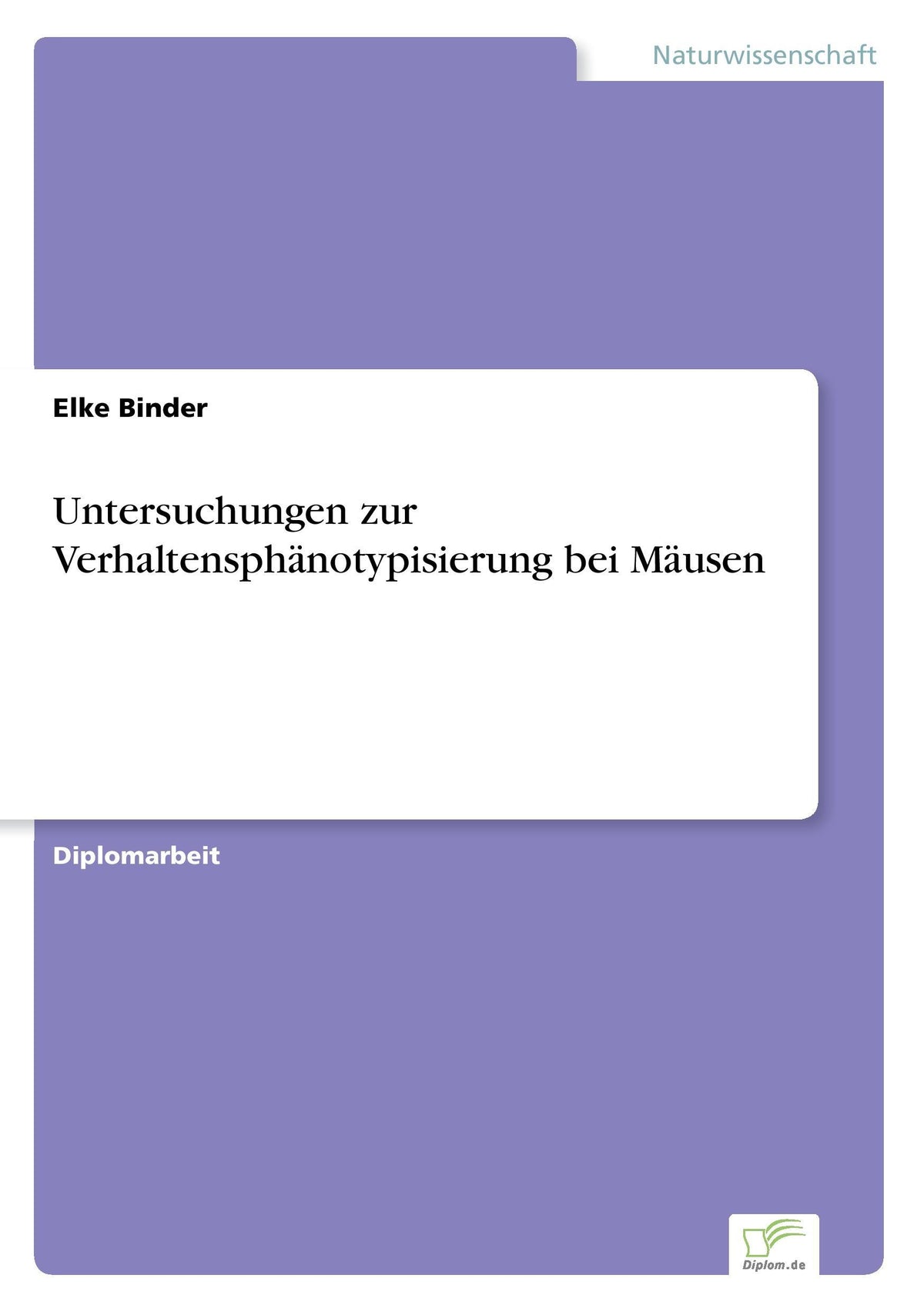Buchcover: Untersuchungen zur Verhaltensphänotypisierung bei Mäusen