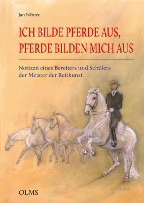 Ich bilde Pferde aus, Pferde bilden mich aus