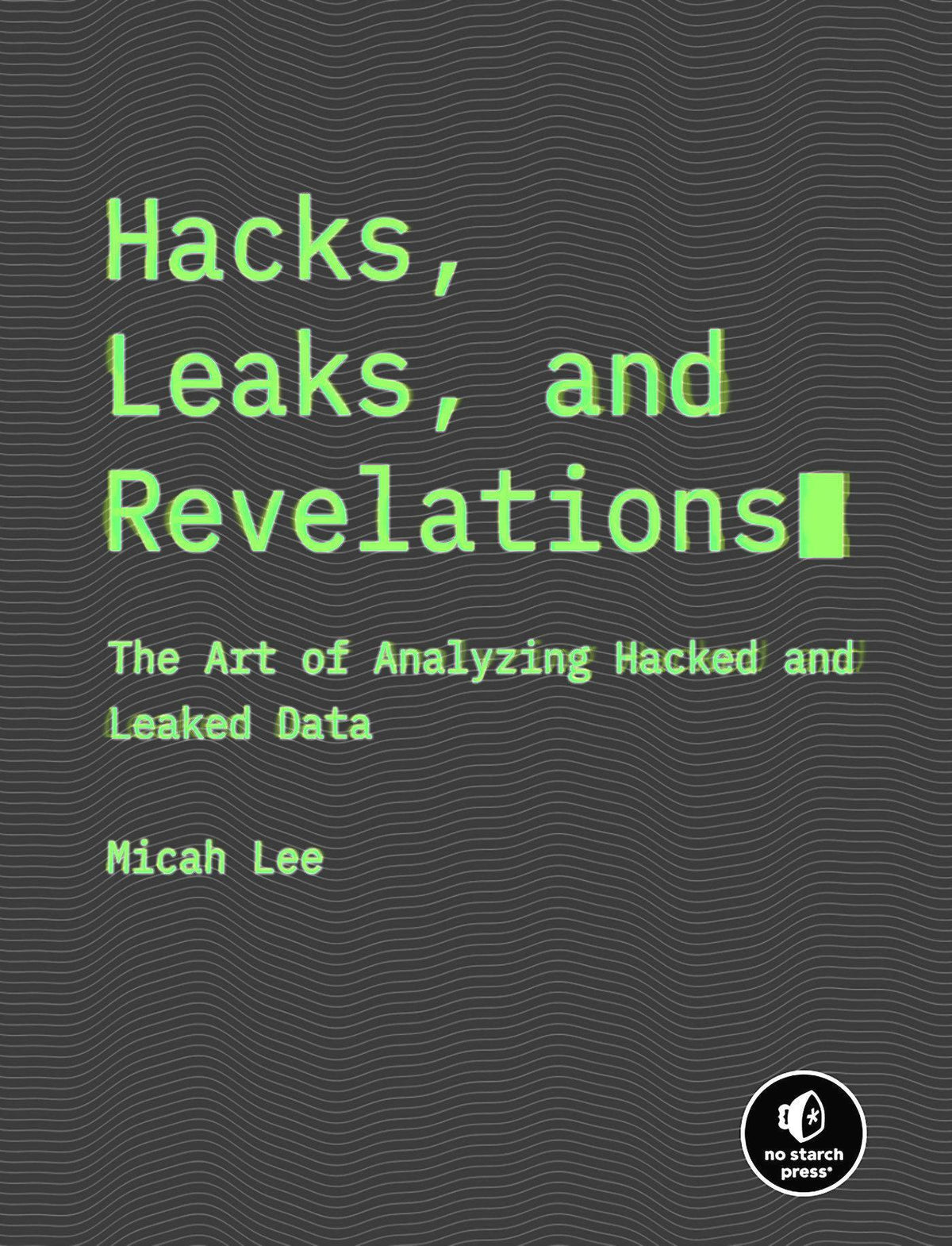 Buchcover: Hacks, Leaks, and Revelations